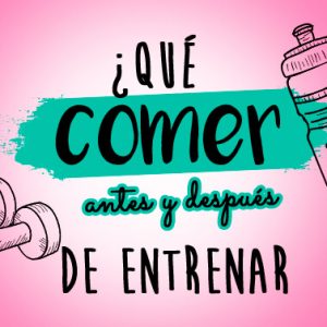 ¿Qué comer antes de entrenar?
