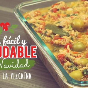 Receta fácil y saludable de navidad: Atún a la vizcaína