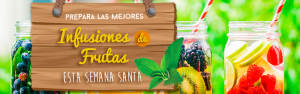 Prepara las mejores infusiones de frutas esta Semana Santa
