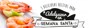 3 Deliciosas recetas para adelgazar en semana santa