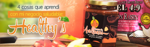 4 cosas que aprendí con mi negocio saludable: Healthy’s,