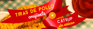 ¡Prepara tiras de pollo crujiente y cátsup sin azúcar!